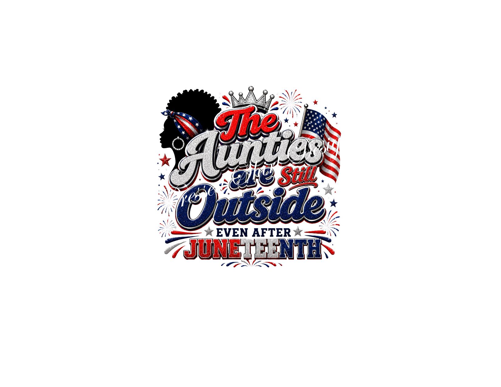 Aunties Still Outside- T-shirt